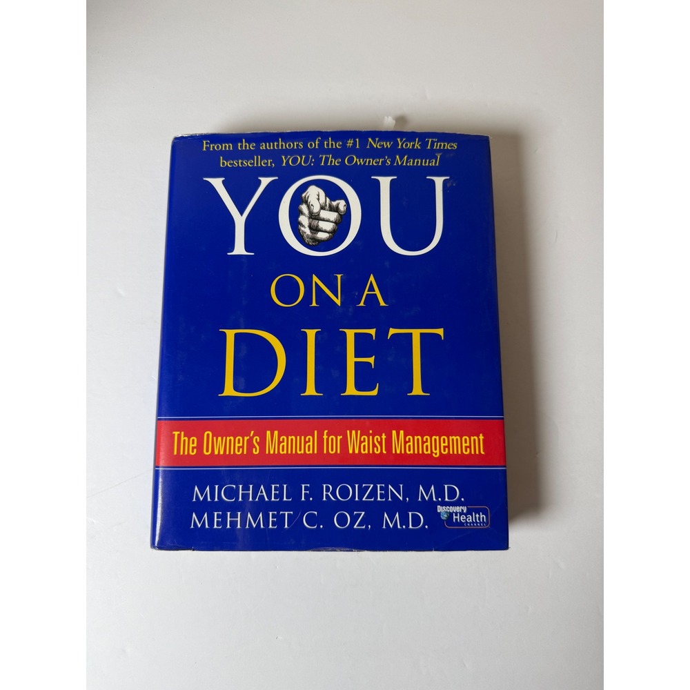 YOU On A Diet The Owners Manual for Waist Management‎ Roizen Oz Hardcover 2006